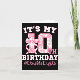 Es ist mein 10. Geburtstag Mädchen Doppelziffern C Karte