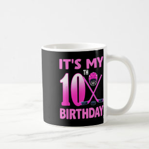 Es ist mein 10. Geburtstag Mädchen Eishockey 10 Ja Kaffeetasse