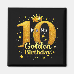 Es ist mein 10. goldener Geburtstag 10 Jahre alte Magnet