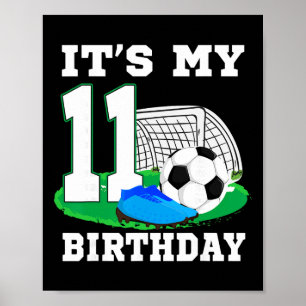 Es ist mein 11. Geburtstag Fußball 11. Party Junge Poster