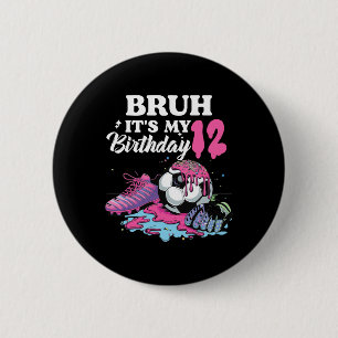 Es ist mein 12. Geburtstag Fußball 12. Geburtstags Button