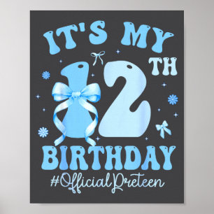 Es ist mein 12. Geburtstag Mädchen Coquette Bogen Poster