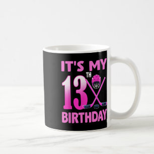 Es ist mein 13. Geburtstag Mädchen Eishockey 13 Ja Kaffeetasse
