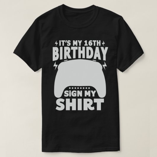 Es ist mein 16. Geburtstag Mein Shirt-Video-Gamer T-Shirt (Design vorne)