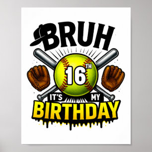 Es ist mein 16. Geburtstag Softll Jungen 16 Jahre  Poster