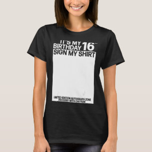 Es ist mein 16. Geburtstag Unterschreiben mein Shi T-Shirt