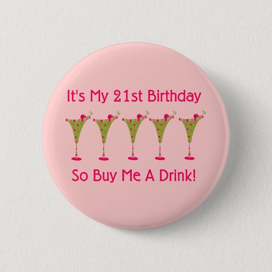 Es ist mein 21. Geburtstag Button (Vorderseite)