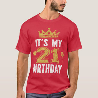 Es ist mein 21. Geburtstagsgeschenk für einen 21-j T-Shirt