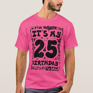 Es ist mein 25. Geburtstag mit Graffiti Street und T-Shirt