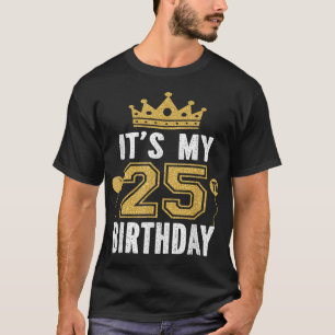 Es ist mein 25. Geburtstagsgeschenk für 25 Jahre a T-Shirt