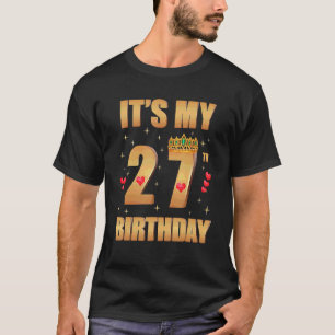 Es ist mein 27. Geburtstag 27 Jahre alt 27. Geburt T-Shirt
