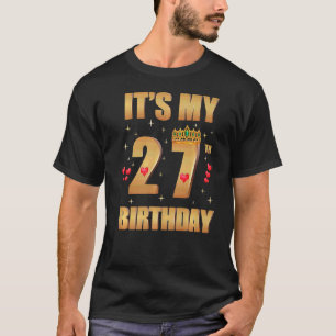 Es ist mein 27. Geburtstag 27 Jahre alt 27. Geburt T-Shirt