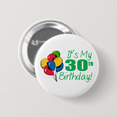 Es ist mein 30. Geburtstag (Ballone) Button (Vorne & Hinten)