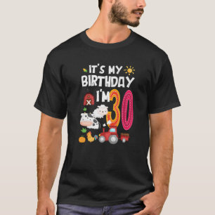 Es ist mein 30. Geburtstag Farm Animal Happy B-Day T-Shirt