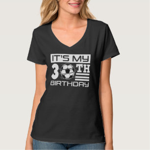 Es ist mein 30. Geburtstagskamerateam Party 30 T-Shirt
