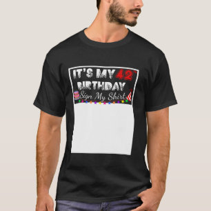 Es ist mein 40. Geburtstag Mein Shirt unterschreib