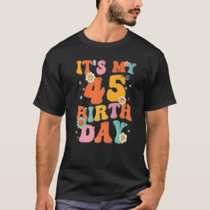 Es ist mein 45. Geburtstag, 45 Jahre alter Vintage T-Shirt
