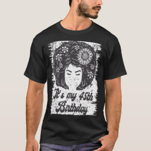 Es ist mein 45. Geburtstag schwarzer Afro-Mädchen T-Shirt
