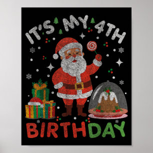 Es ist mein 4. Geburtstag-lustige Weihnachten Sant Poster