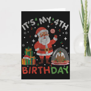 Es ist mein 4. Geburtstag-lustiger Weihnachten San Karte
