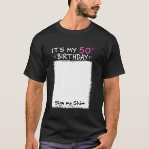 Es ist mein 50. Geburtstag Unterschreiben mein Shi T-Shirt