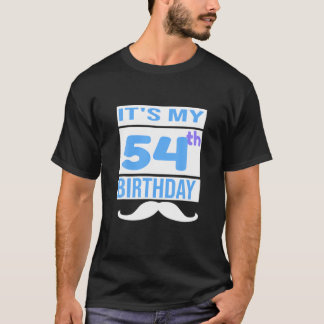 Es ist mein 54. Geburtstag T-Shirt