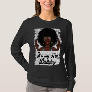 Es ist mein 57. Geburtstag schwarzer Afro-Mädchen T-Shirt