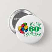Es ist mein 60. Geburtstag (Ballone) Button (Vorne & Hinten)