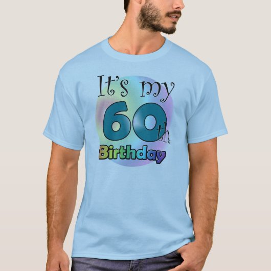 Es ist mein 60. Geburtstag (blau) T-Shirt (Vorderseite)