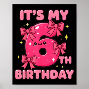 Es ist mein 6. Geburtstag Coquette Bow Girl Süße 6 Poster