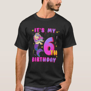 Es ist mein 6. Geburtstag Einhorn Meerjungfrau 6 J T-Shirt
