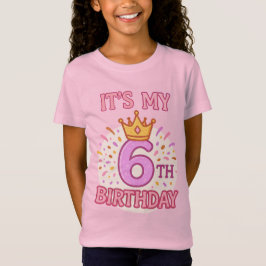 Es ist mein 6. Geburtstag Kronprinzessin Pink Desi T-Shirt