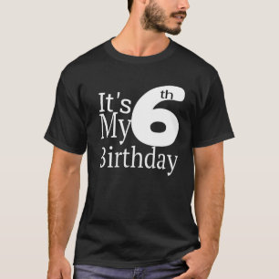 Es ist mein 6. Geburtstag T-Shirt