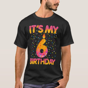Es ist mein 6. Geburtstagssüße Donut 6 Jahre alt T-Shirt