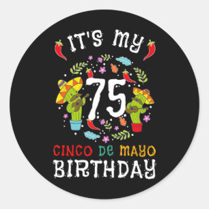 Es ist mein 75. Geburtstag Cinco De Mayo Mustache Runder Aufkleber