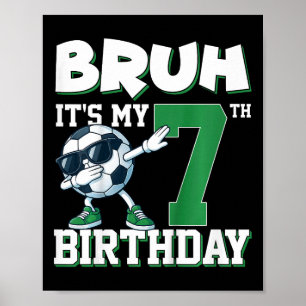 Es ist mein 7. Geburtstag Junge Fußball Fußbyll 7 Poster