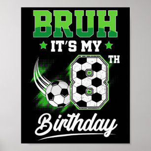Es ist mein 8. Geburtstag Junge Sport Fan 8 Jahre  Poster