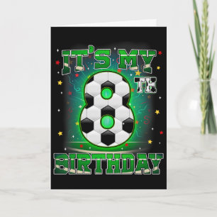 Es ist mein 8. Geburtstag Jungen Fußball 8 Jahre a Karte