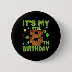 Es ist mein 8. Geburtstag Pixel-Spiel Geburtstagsj Button