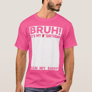 Es ist mein 8. Geburtstag Schild Mein 8-jähriger 8 T-Shirt