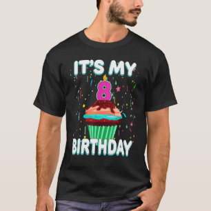 Es ist mein 8. Geburtstag süßen Cupcake acht Jahre T-Shirt