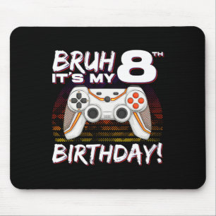 Es ist mein 8. Geburtstagsvideospiel 8. Geburtstag Mousepad