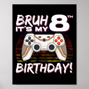 Es ist mein 8. Geburtstagsvideospiel 8. Geburtstag Poster