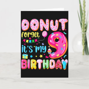 Es ist mein 9. Geburtstag Donut vergiss nicht Pun  Karte
