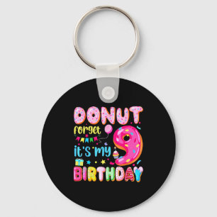 Es ist mein 9. Geburtstag Donut Vergiss nicht Pun Schlüsselanhänger