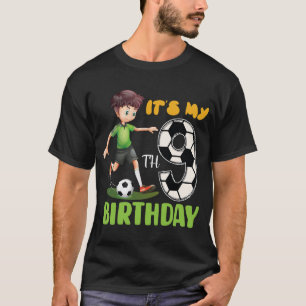 Es ist mein 9. Geburtstag Fußball Fußball Geburtst T-Shirt