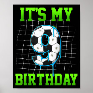 Es ist mein 9. Geburtstag Lustiger Fußball-Geburts Poster