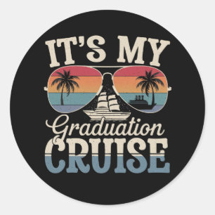 Es ist mein Abschluss Cruise Graduate Trip Ship Re Runder Aufkleber