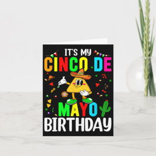 Es ist mein Cinco-De-Mayo-Geburtstag Lustiger Cinc Karte