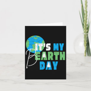 Es ist mein Earth Day Geburtstag, 22. April Enviro Karte